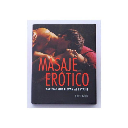 Livro de Massagem Erótica: Carícias que Levam ao Êxtase